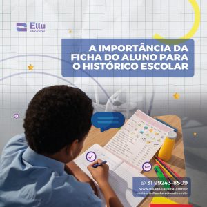 A importância da ficha do aluno para o histórico escolar